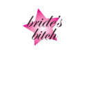Bride's Bitch 1 t-shirts