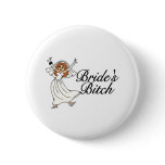 Brides Bitch Button