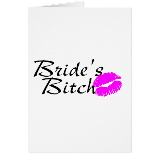 Brides Bitch (Kiss) Card