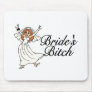 Brides Bitch Mousepads