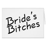 Brides Bitches Black Text Card