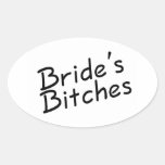Brides Bitches Black Text Oval Stickers