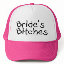 Bride's Bitches (Blk) Hat