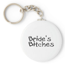 Bride's Bitches (Blk) Key Chains