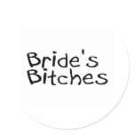 Bride's Bitches (Blk) Sticker