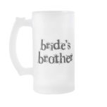 Bride's Brother Black Text mugs
