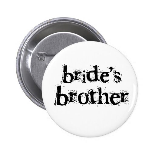 Bride's Brother Black Text Pinback Buttons