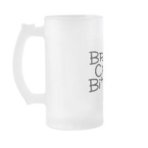 Brides Crazy Bitches Mug