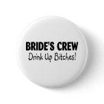 Brides Crew Drink Up Bitches Black