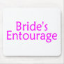 Brides Entourage Pink Mouse Pads