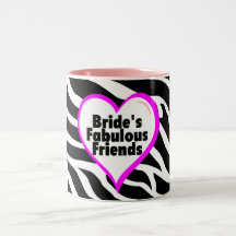 Brides Fabulous Friends Zebra Stripes Mug