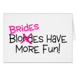 Brides Have More Fun cards