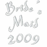 Bride's Maid 2009 - embroidered shirts