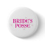 Bride's Posse Button