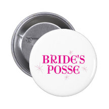Bride's Posse Button