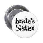 Bride's Sister Black Text Pin