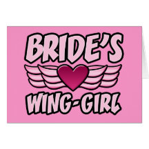 Bride's Wing-Girl Bachelorette Party Greeting Card
