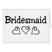 Bridesmaid Black Hearts Greeting Card
