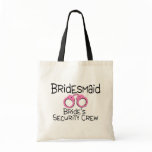 Bridesmaid Brides Security Crew Canvas Bag