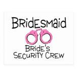 Bridesmaid Brides Security Crew Post Cards