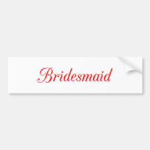 Bridesmaid Bumper Sticker
