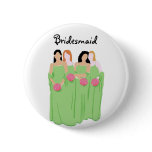 Bridesmaid Button