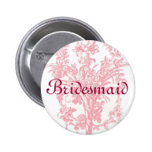 Bridesmaid button on pink floral background