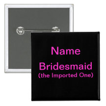 Bridesmaid Imported One Button
