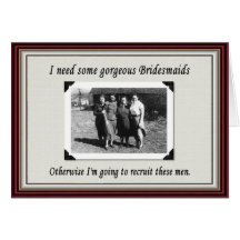 Bridesmaid or chose a man? - FUNNY Card