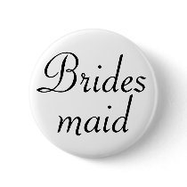 Bridesmaid Pinback Button