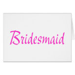 Bridesmaid Pink Greeting Cards