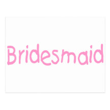Bridesmaid (Pink) Post Cards