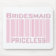 Bridesmaid Priceless Mouse Mat