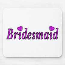 Bridesmaid Simply Love Mouse Mat
