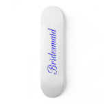 Bridesmaid skateboards