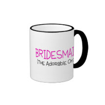 Bridesmaid The Adorable One Mug