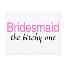 Bridesmaid (The Bitchy One)