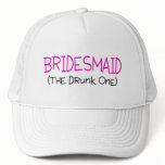 Bridesmaid The Drunk One hats
