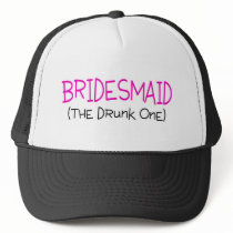 Bridesmaid The Drunk One Hats