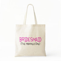 Bridesmaid The Married One Tote Bags
