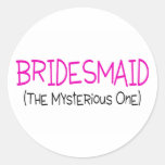 Bridesmaid The Mysterious One Stickers