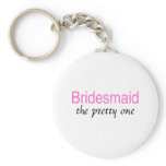 Bridesmaid (The Pretty One) keychains