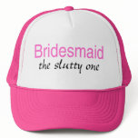 Bridesmaid (The Slutty One) hats