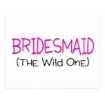 Bridesmaid The Wild One Post Card