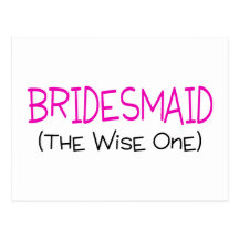 Bridesmaid The Wise One Postcard