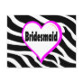 Bridesmaid Zebra Stripes Postcards