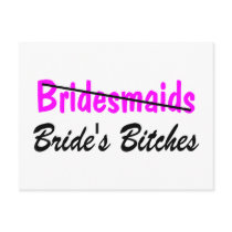 Bridesmaids Brides Bitches Post Card