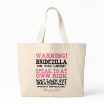 Bridezilla On The Loose Tote Bag