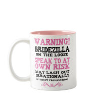 Bridezilla On The Loose Coffee Mugs