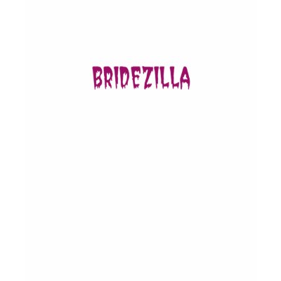 Bridezilla Shirt by bridalgoodies